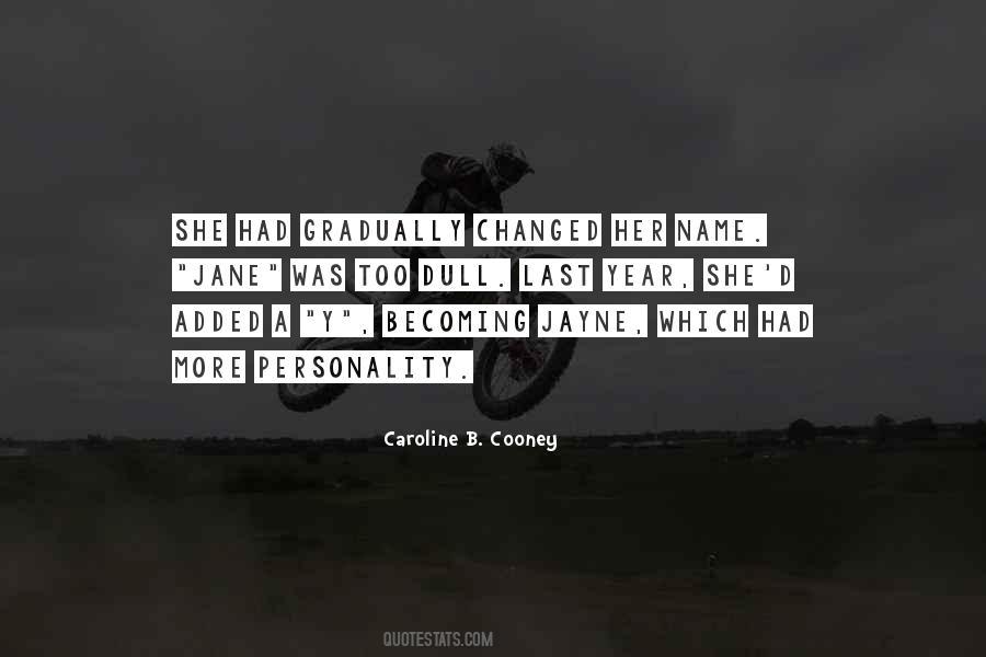 Caroline B. Cooney Quotes #511676