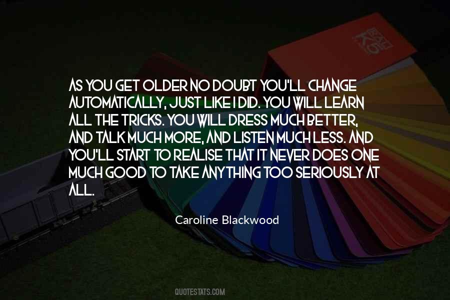 Caroline Blackwood Quotes #1755914