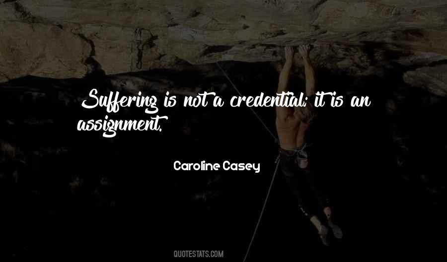 Caroline Casey Quotes #525737