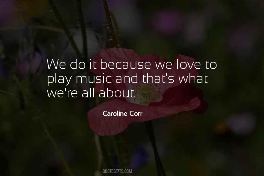 Caroline Corr Quotes #1370745