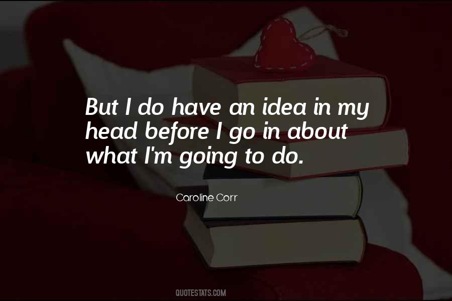 Caroline Corr Quotes #1788197