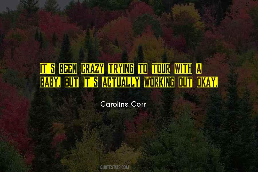 Caroline Corr Quotes #852012