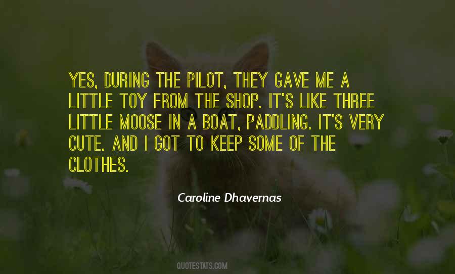 Caroline Dhavernas Quotes #1536794