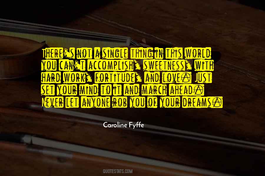 Caroline Fyffe Quotes #727705