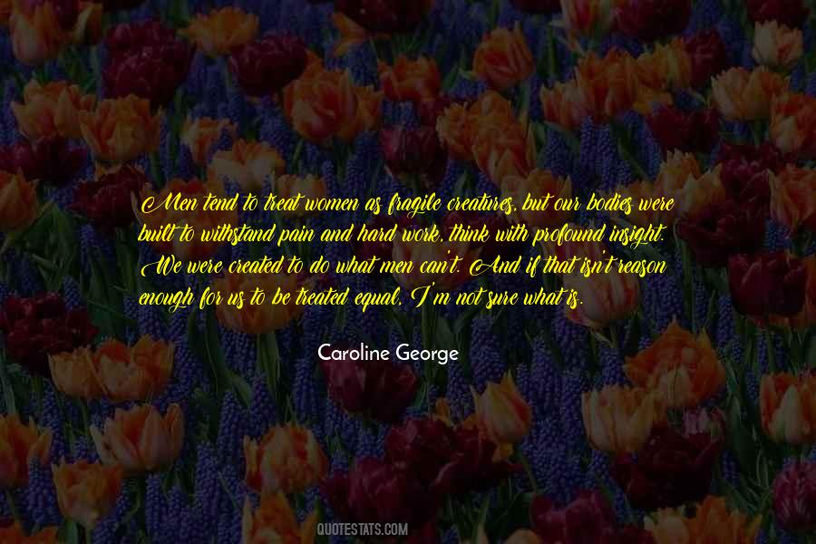 Caroline George Quotes #281821