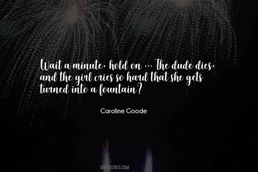 Caroline Goode Quotes #1234728 Caroline Goode Quotes #1234728