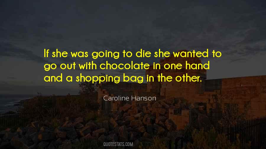 Caroline Hanson Quotes #1435153