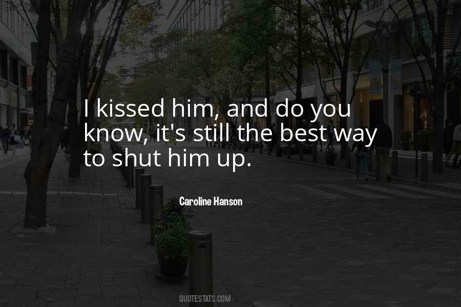 Caroline Hanson Quotes #491128