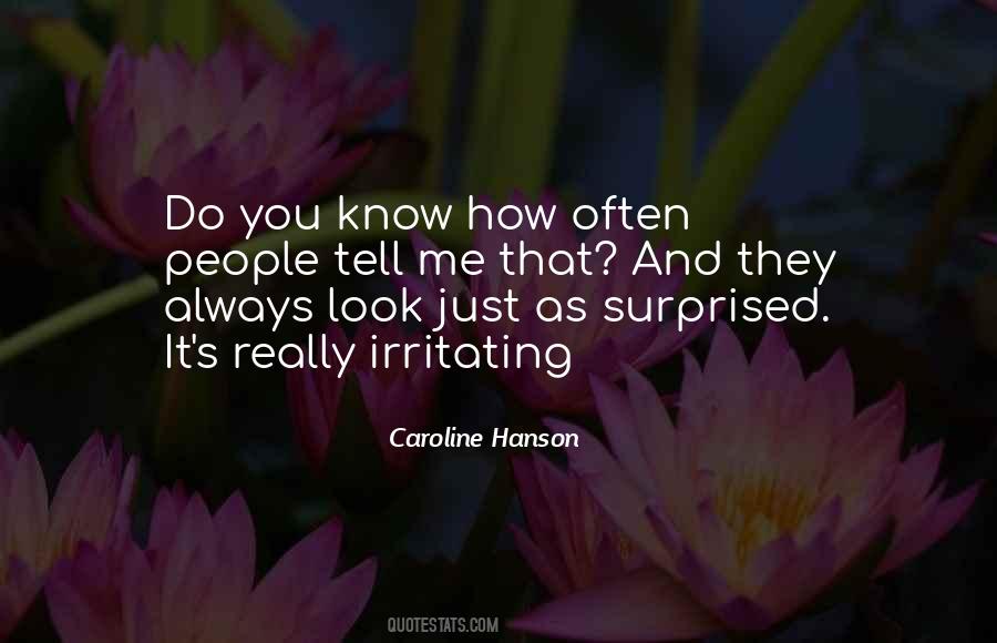 Caroline Hanson Quotes #558676