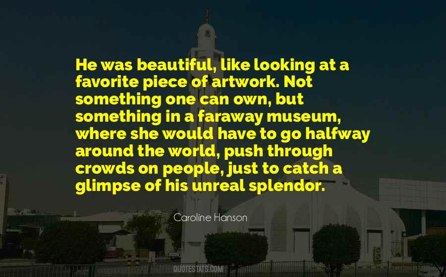 Caroline Hanson Quotes #902687