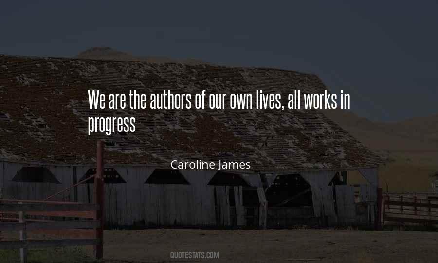 Caroline James Quotes #1491356