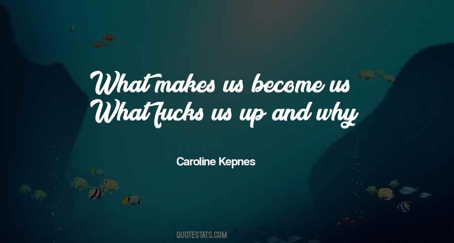 Caroline Kepnes Quotes #548660