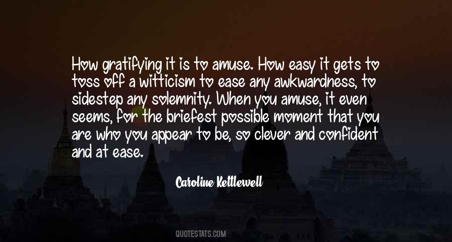 Caroline Kettlewell Quotes #1666435