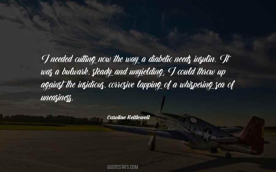 Caroline Kettlewell Quotes #575643