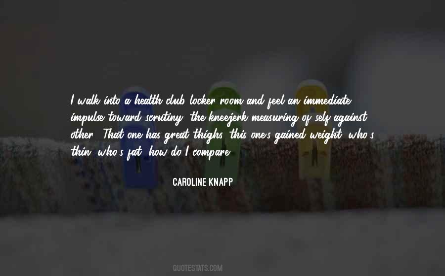 Caroline Knapp Quotes #1381612