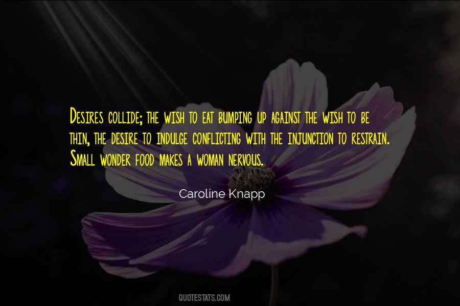 Caroline Knapp Quotes #1579879