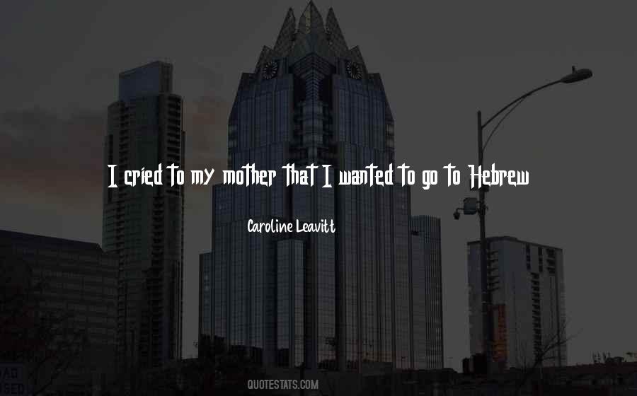 Caroline Leavitt Quotes #1141320