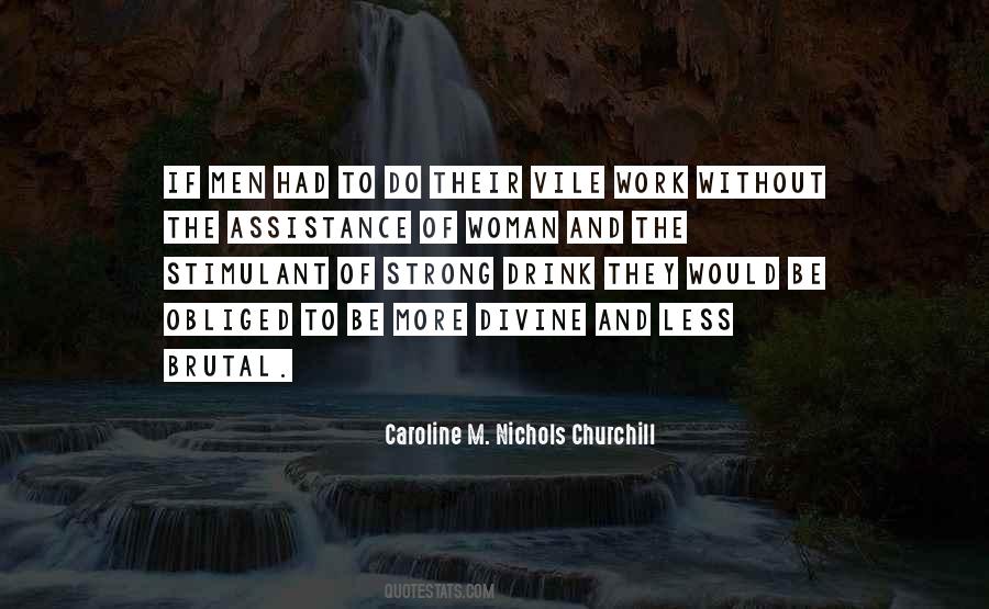 Caroline M. Nichols Churchill Quotes #1818693