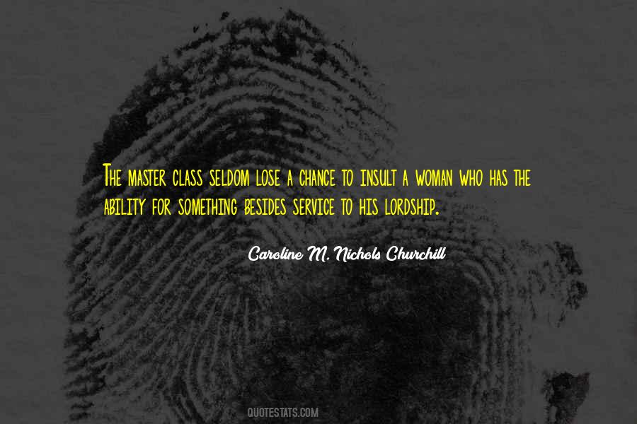 Caroline M. Nichols Churchill Quotes #331350