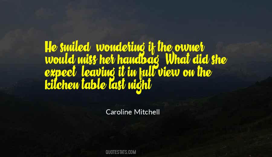 Caroline Mitchell Quotes #49437