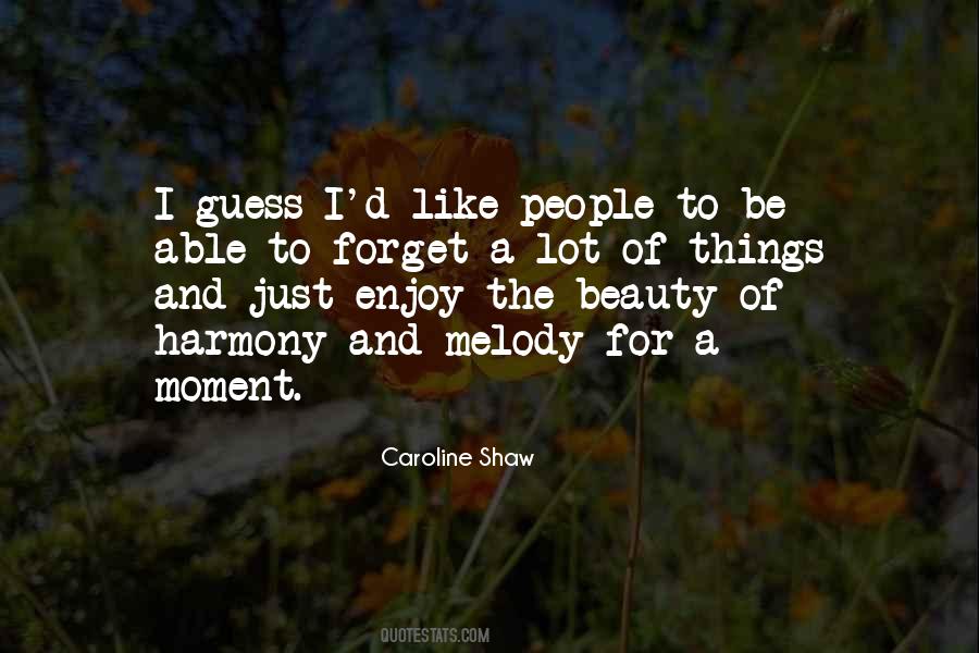 Caroline Shaw Quotes #325921