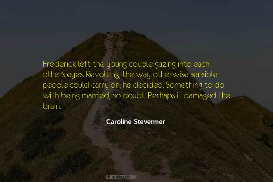 Caroline Stevermer Quotes #242037