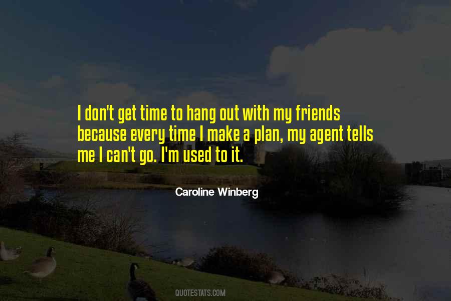 Caroline Winberg Quotes #613783