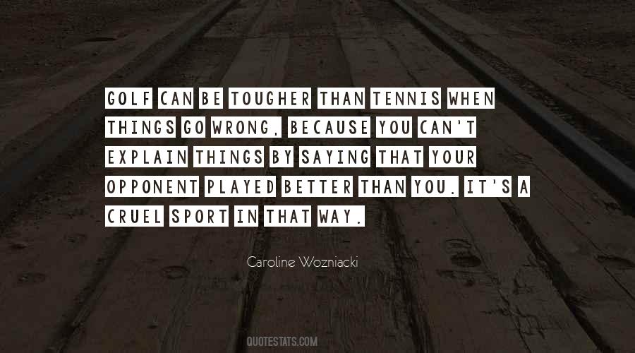 Caroline Wozniacki Quotes #894369