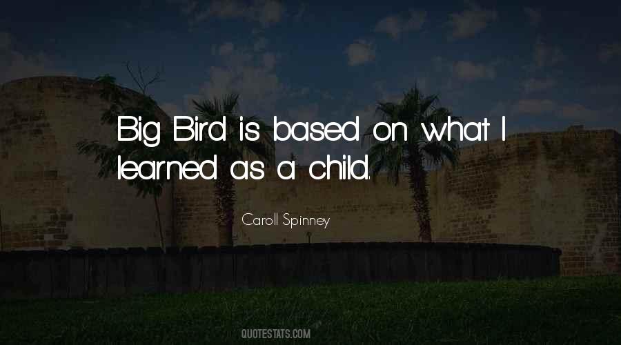 Caroll Spinney Quotes #876424