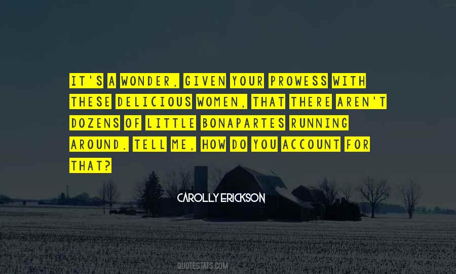 Carolly Erickson Quotes #1611504