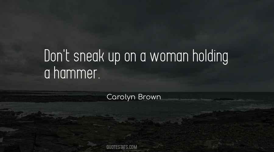 Carolyn Brown Quotes #1458442