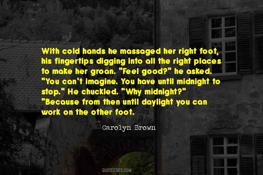 Carolyn Brown Quotes #200775