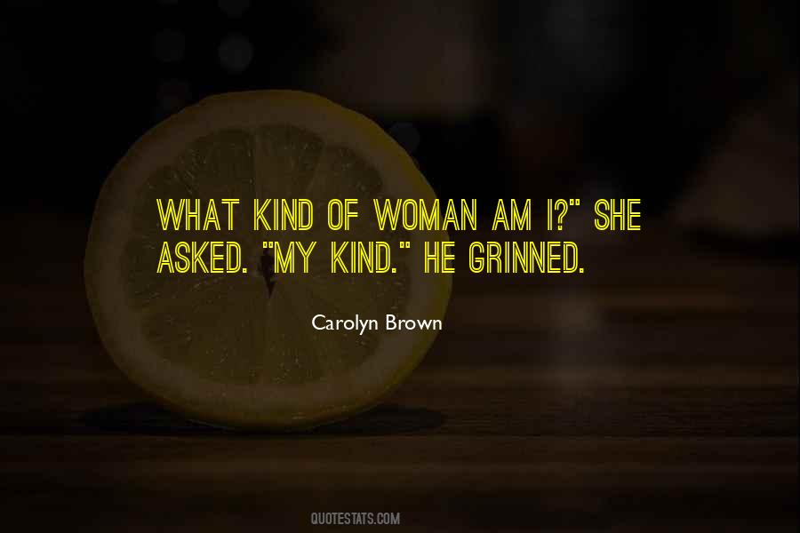 Carolyn Brown Quotes #322707