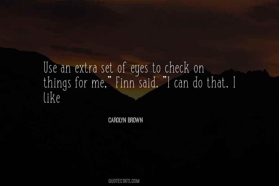 Carolyn Brown Quotes #400286