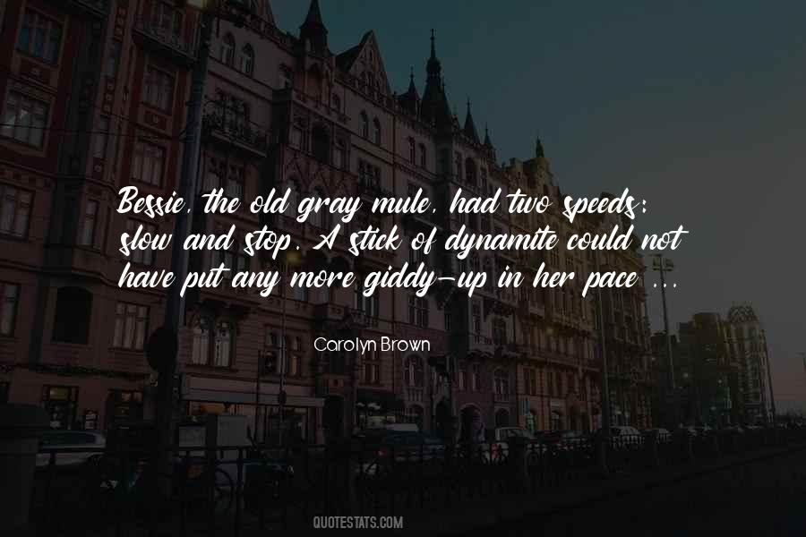 Carolyn Brown Quotes #603766