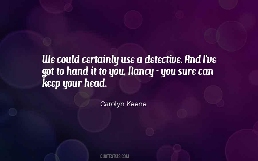Carolyn Keene Quotes #1544734
