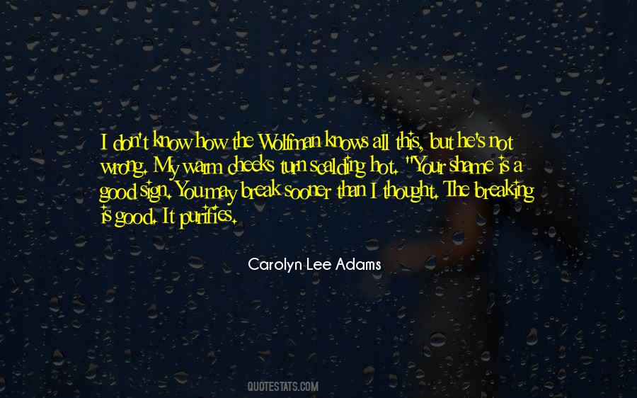 Carolyn Lee Adams Quotes #1373087