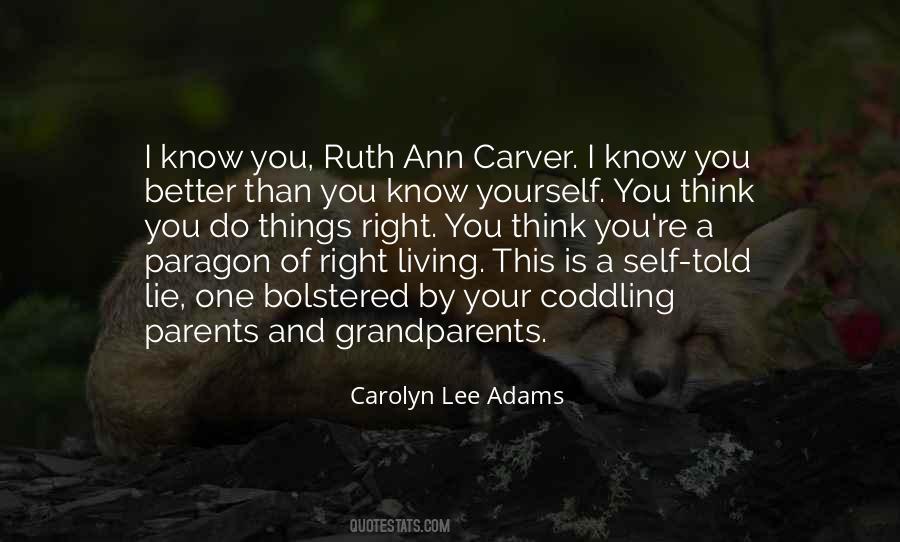 Carolyn Lee Adams Quotes #1712044