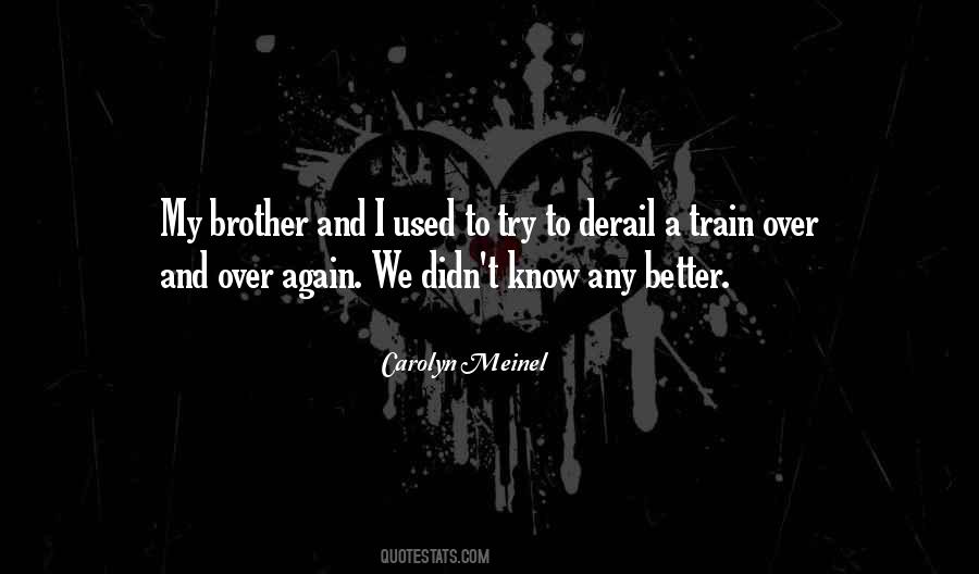 Carolyn Meinel Quotes #209087