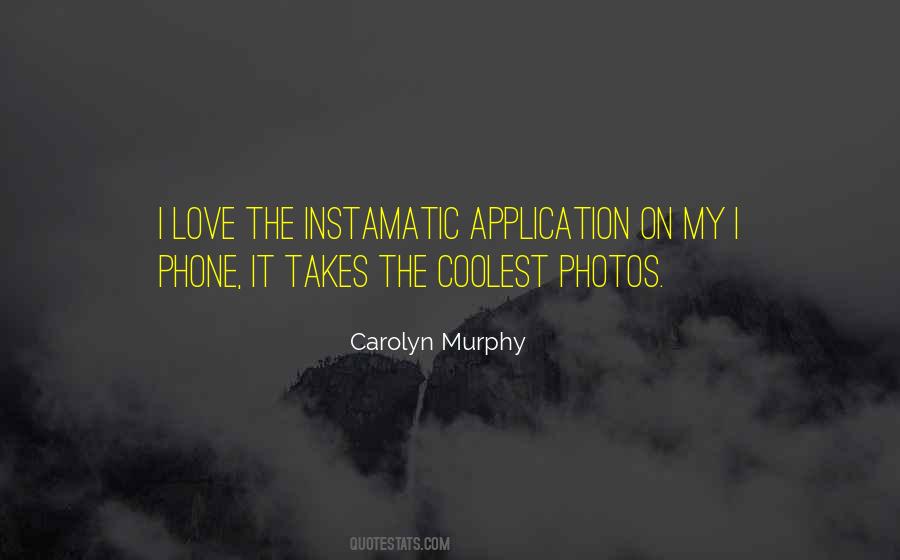 Carolyn Murphy Quotes #1264300