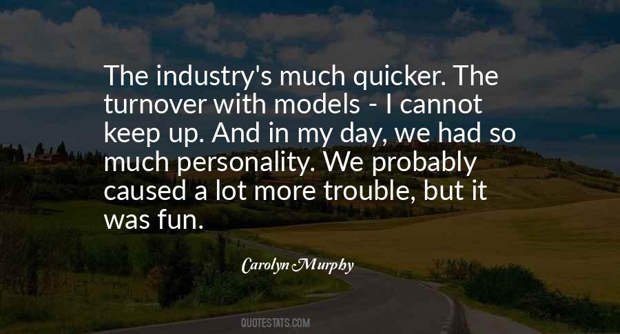 Carolyn Murphy Quotes #484603