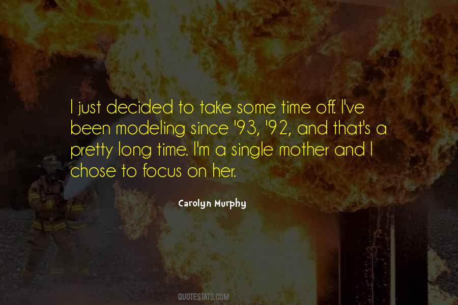 Carolyn Murphy Quotes #568006