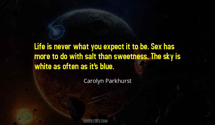 Carolyn Parkhurst Quotes #1353214