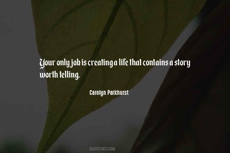 Carolyn Parkhurst Quotes #1729311