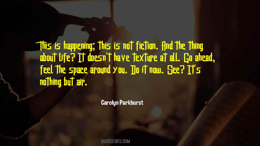 Carolyn Parkhurst Quotes #325528