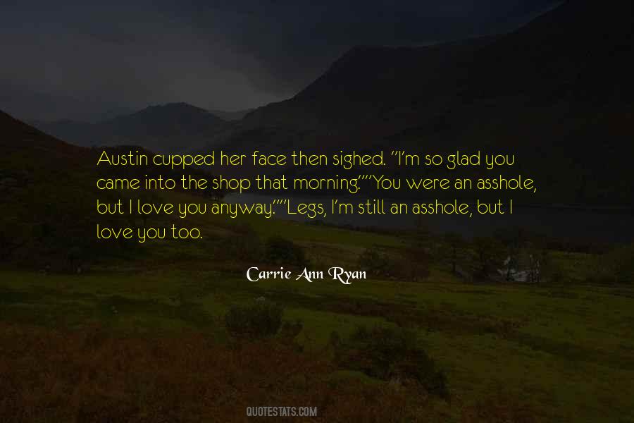 Carrie Ann Ryan Quotes #111736