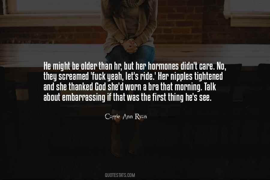 Carrie Ann Ryan Quotes #239131