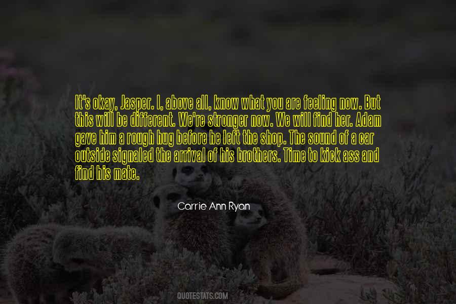 Carrie Ann Ryan Quotes #388158