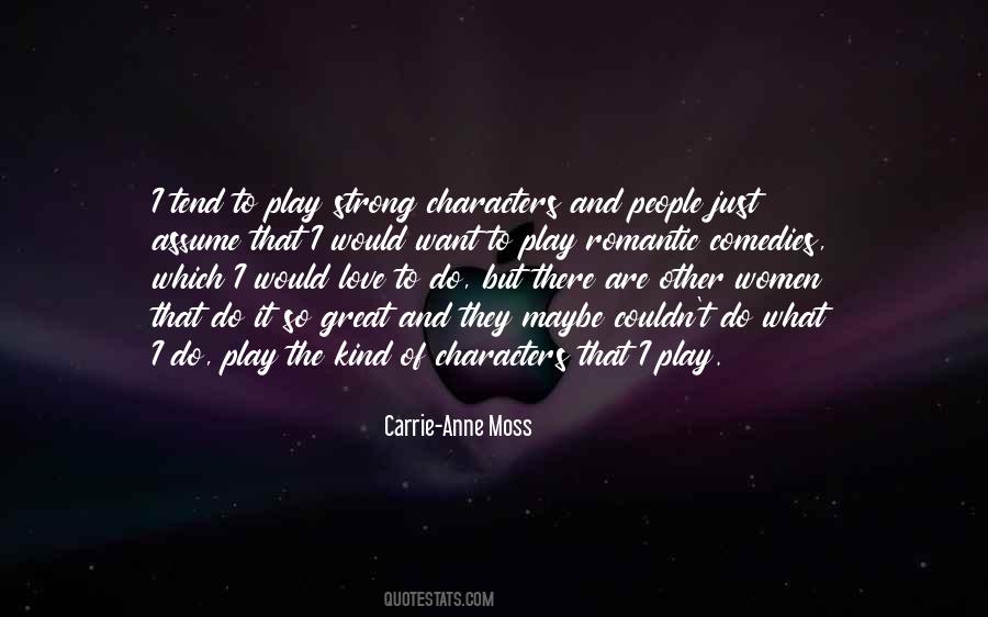 Carrie-Anne Moss Quotes #1191214