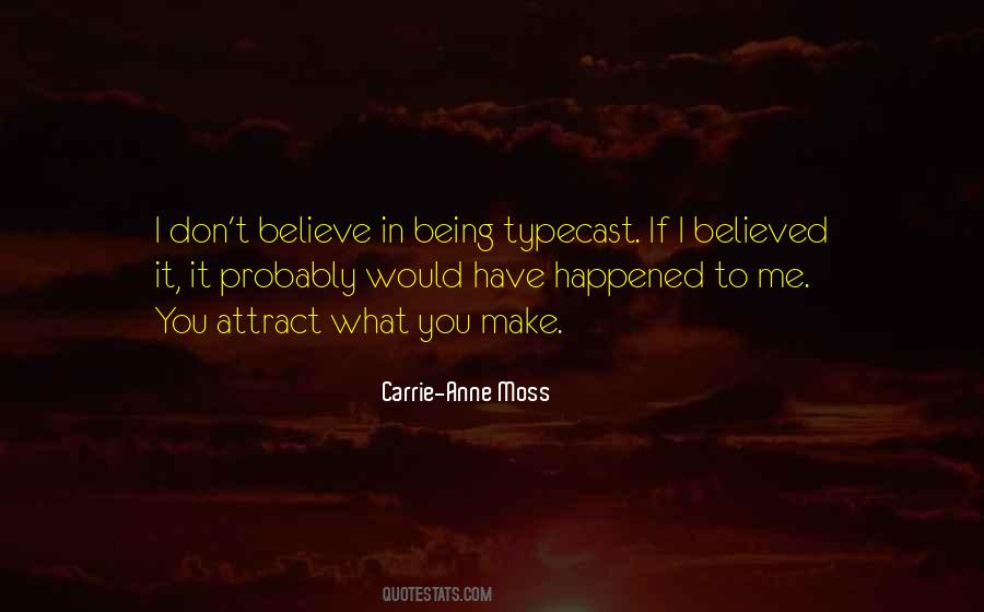 Carrie-Anne Moss Quotes #1389921